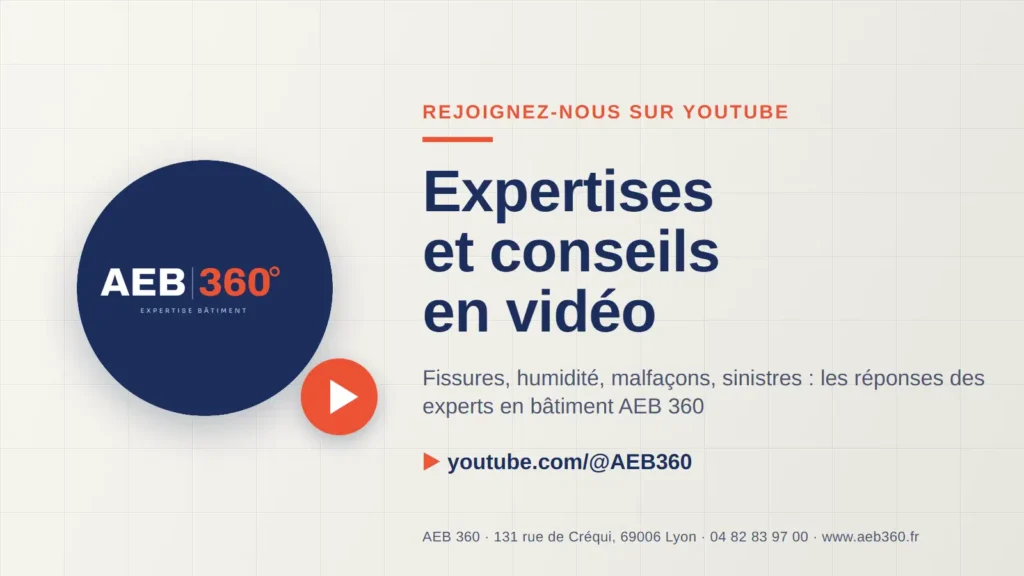 Chaîne YouTube AEB 360, expertises et conseils en vidéo sur les fissures, l'humidité, les malfaçons et les sinistres, cabinet d'expertise en bâtiment à Lyon.